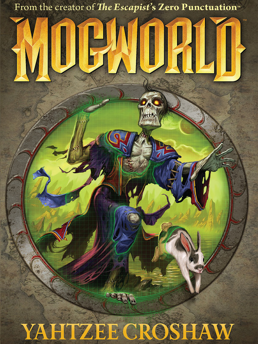 Title details for Mogworld by Yahtzee Croshaw - Wait list